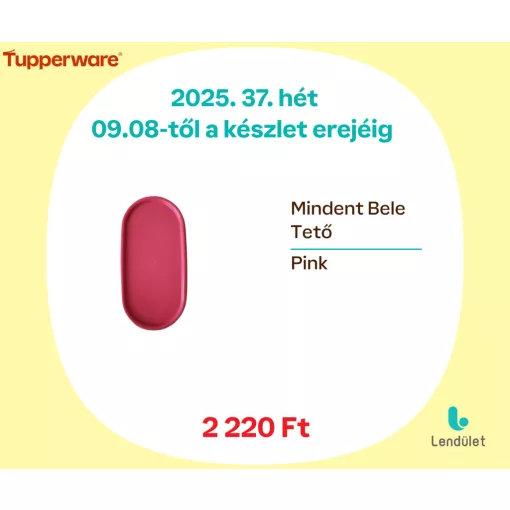 Mindent Bele Tető - Pink