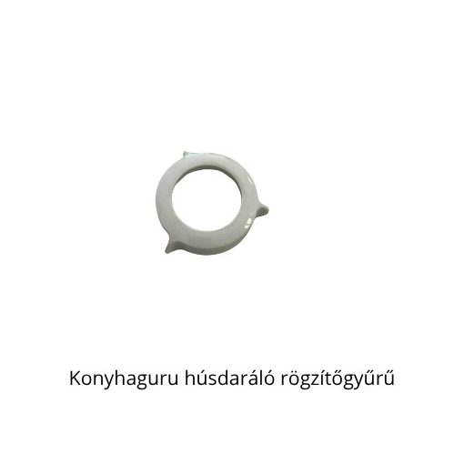 Konyhaguru húsdaráló rögzítőgyűrű